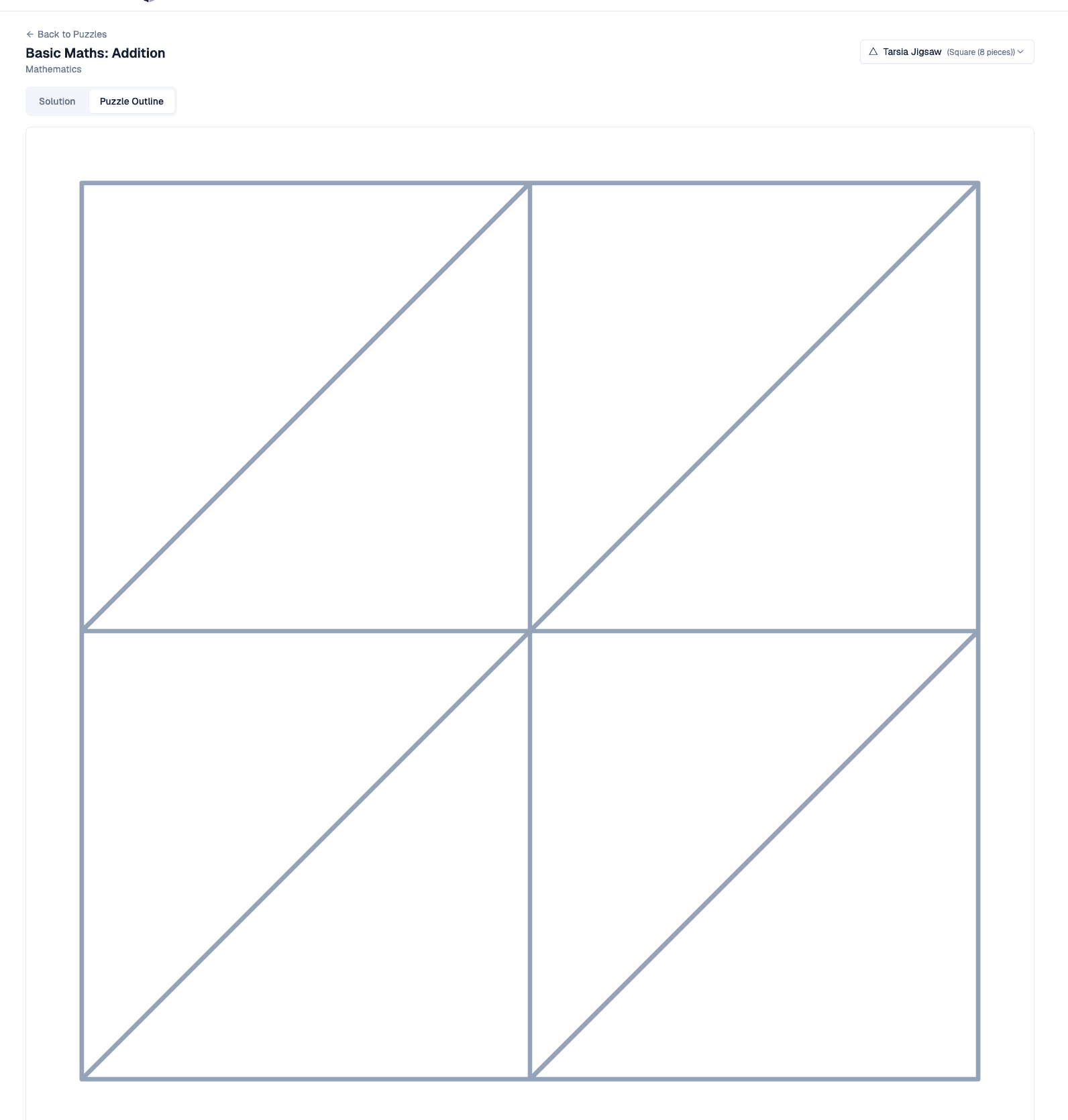 The Tarsia.ai Teacher View for 'Basic Maths: Addition', with Solution and Puzzle Outline tabs. The Puzzle Outline tab is selected, showing a blank eight-piece square Tarsia outline, and an activity format dropdown reads 'Tarsia Jigsaw (Square (8 pieces))'.